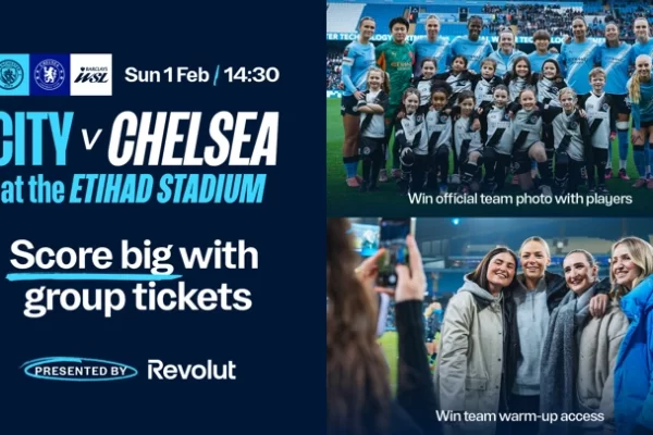 10人以上团体订票就能抽大奖！曼城vs切尔西伊蒂哈德大战前，赢球员合影/蓝毯/举徽章等专属体验